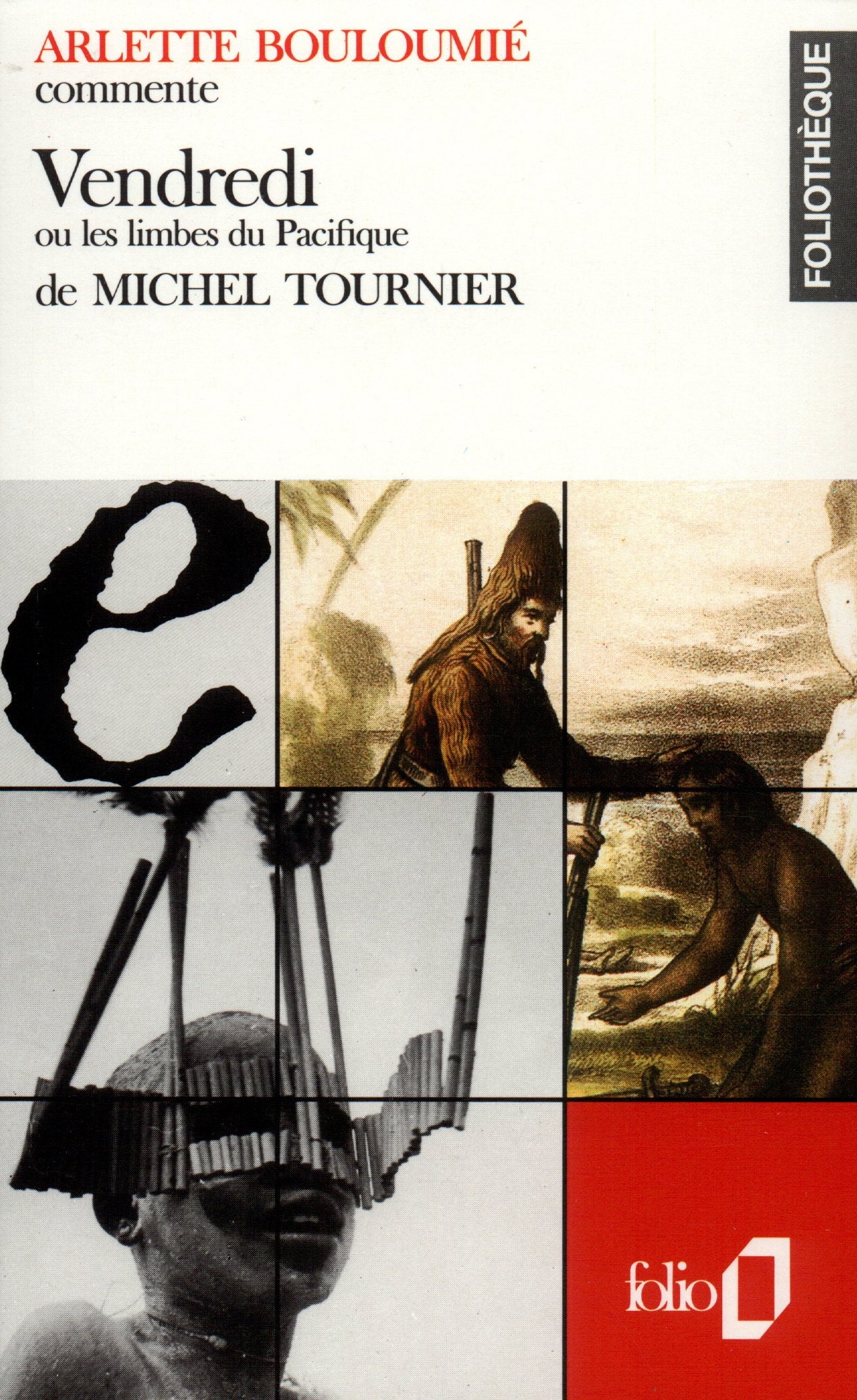 Tournier: Vendredi Ou Les Limbes Du Pacifique (Foliotheque) Contemporary literature