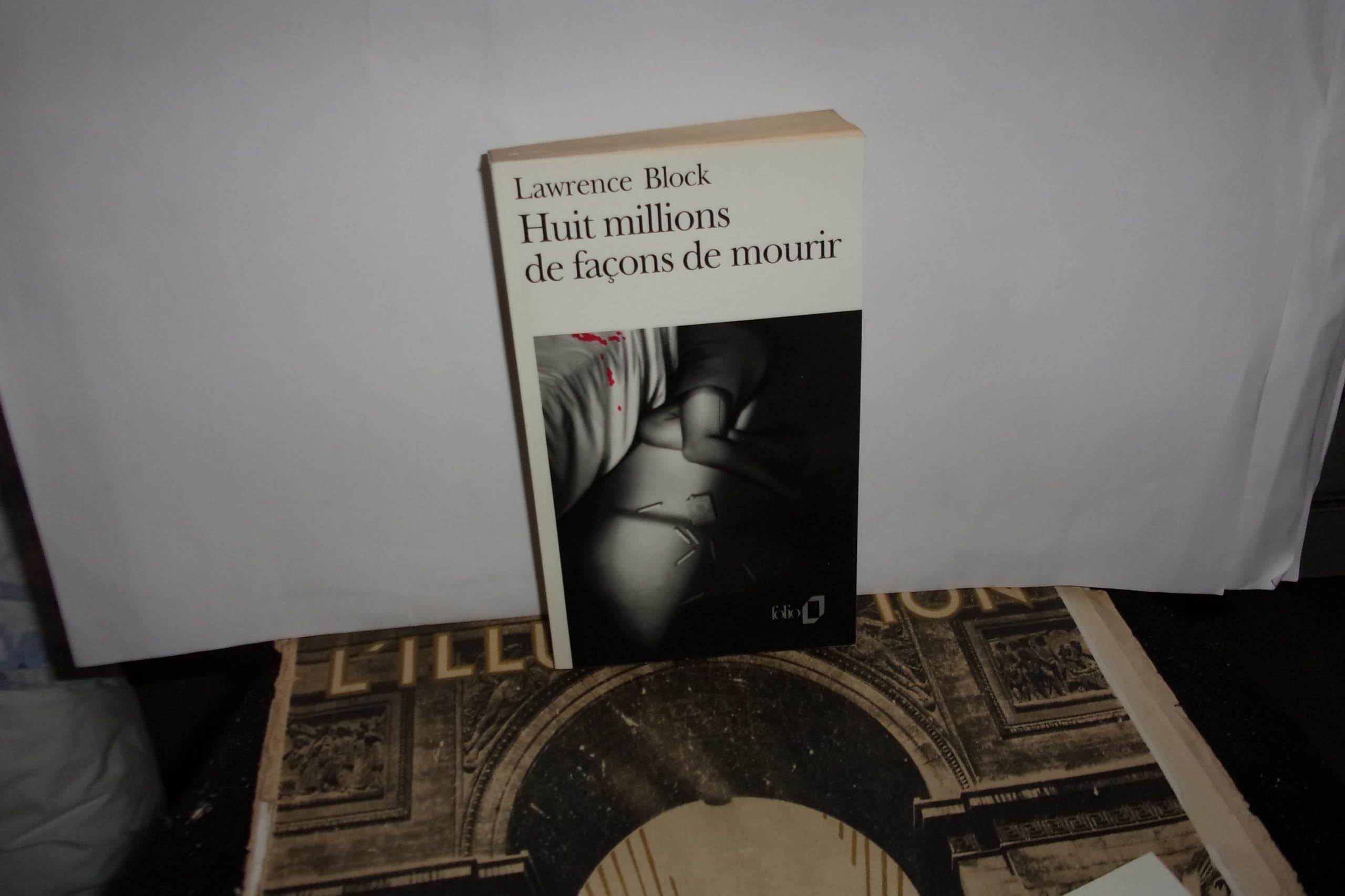 HUIT MILLIONS DE FACONS DE MOURIR: UNE ENQUETE DE MATT SCUDDER book
