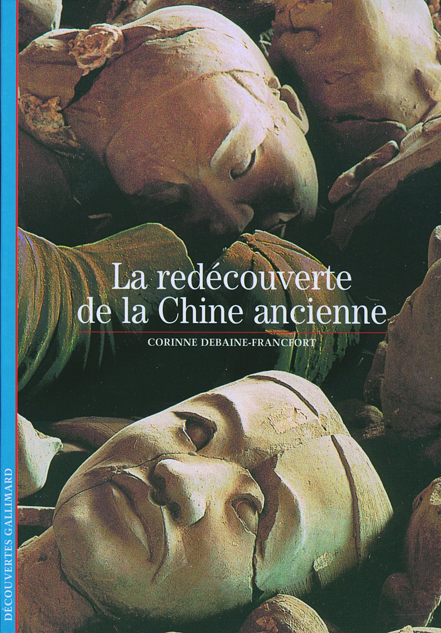 La redécouverte de la Chine ancienne book
