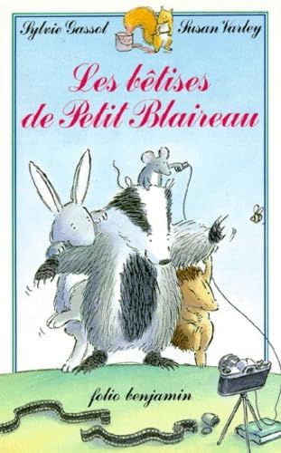 Les Bêtises de Petit Blaireau book