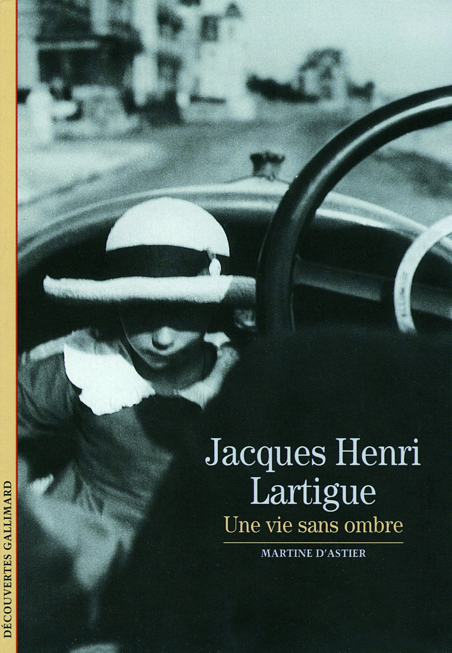 Decouverte Gallimard: Jacques Henri Lartigue: une vie sans ombre Essays & Short Stories