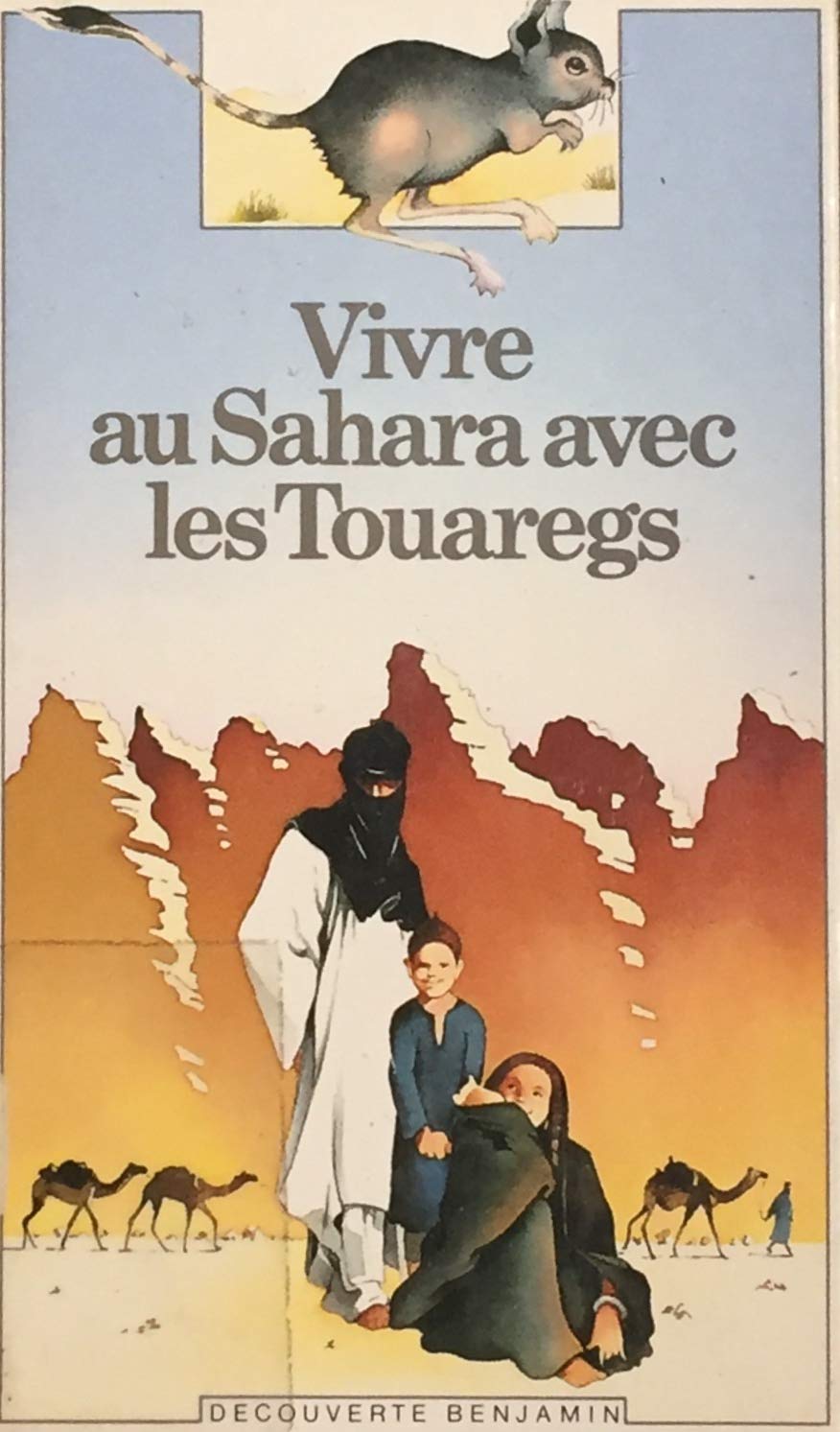 Vivre au Sahara avec les Touaregs book