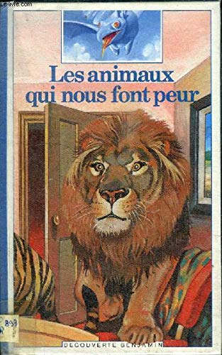 Les Animaux qui nous font peur book