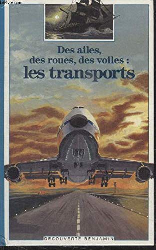 DES Ailes, DES Roues, DES Voiles: Les Transports book