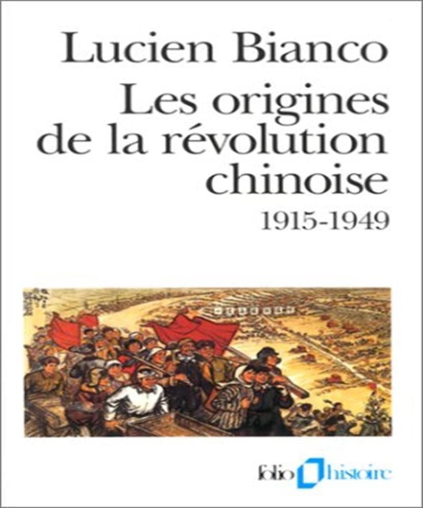 Les Origines De La Revolution Chinoise. 1915-1949, 3eme Edition 1997 Books