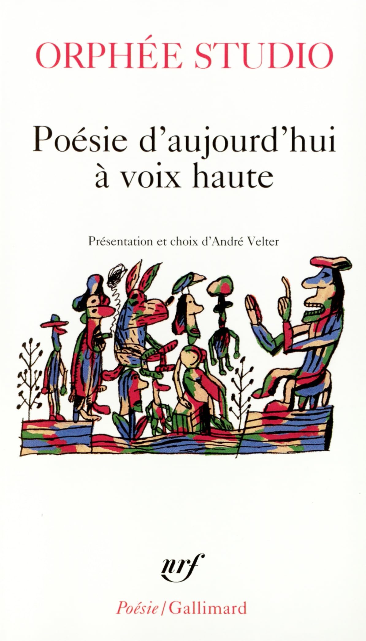 Orphee Studio: Poésie d'aujourd'hui à voix haute (Collection Folio/Histoire) Poetry