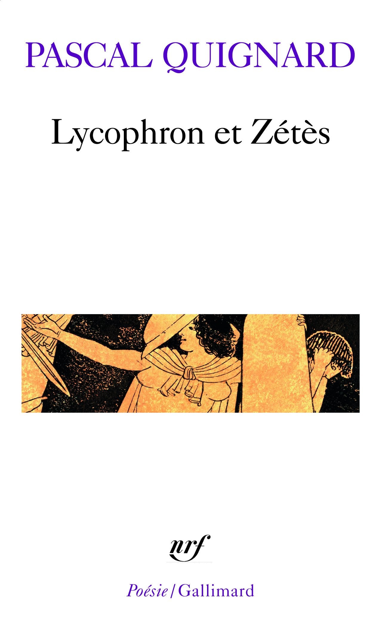 Lycophron Et Zetes 1 (Poesie/Gallimard) Poetry