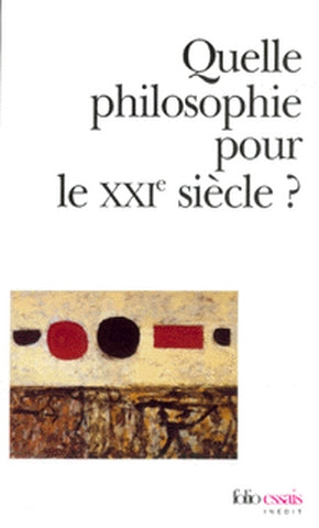 Quelle philosophie pour le XXIe siècle ? Social Sciences