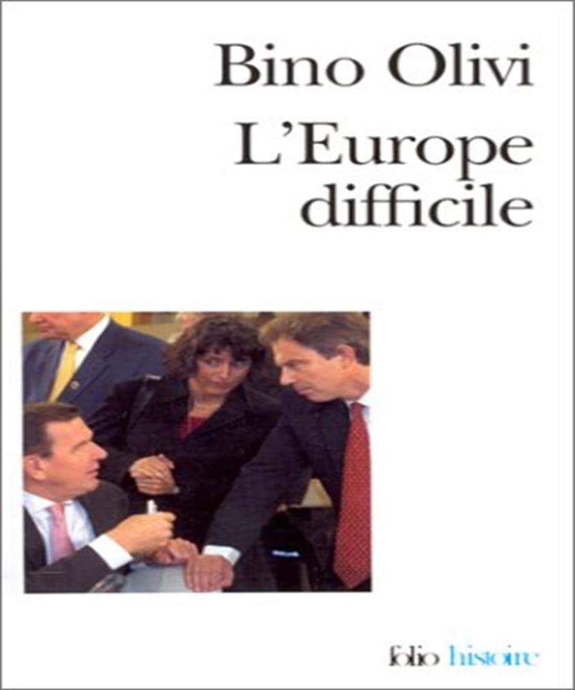 L'Europe Difficile: HISTOIRE POLITIQUE DE LA CONSTRUCTION EUROPEENNE Essays & Short Stories