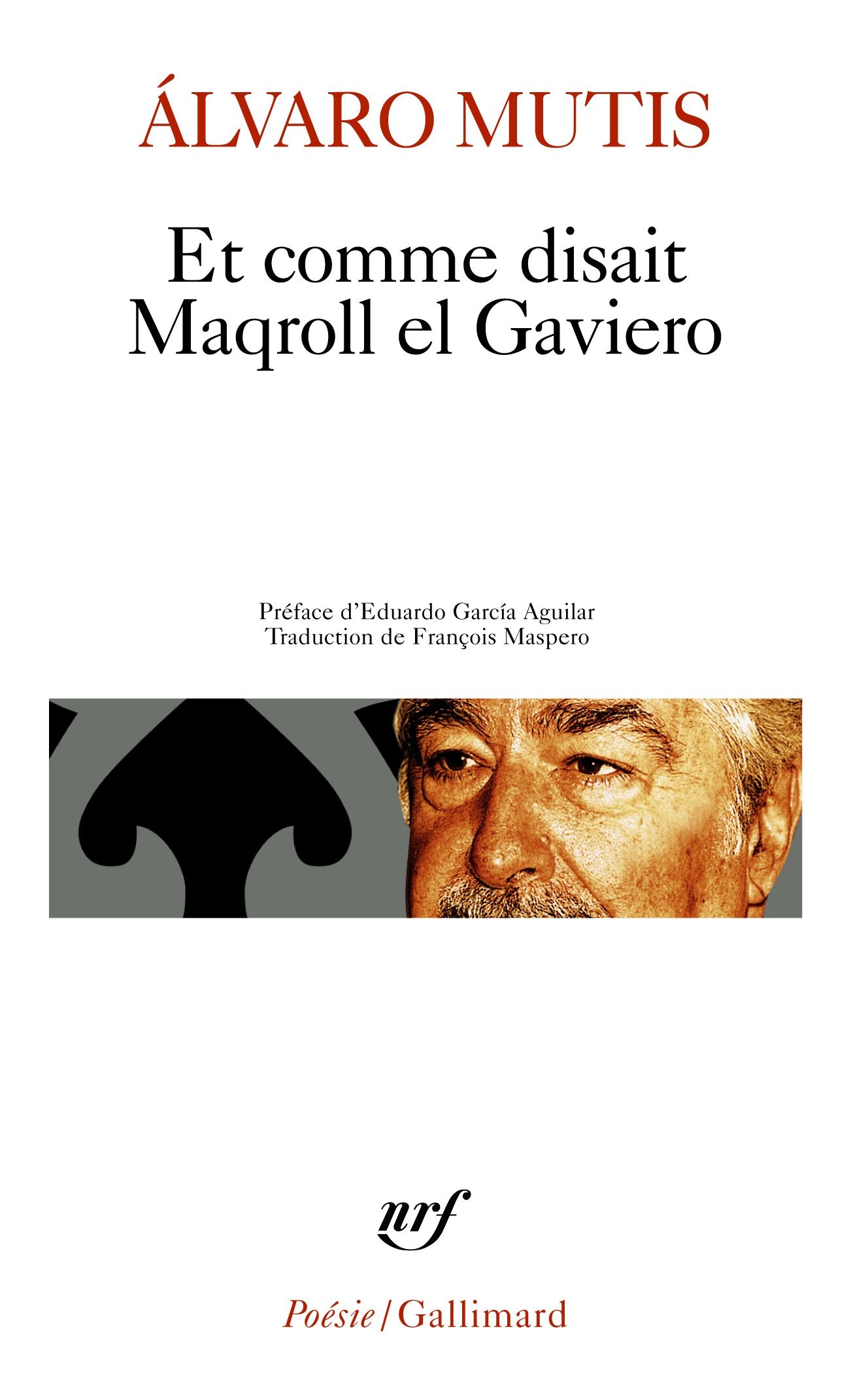 Et Comme Disait Maqroll El (Poesie/Gallimard) Poetry