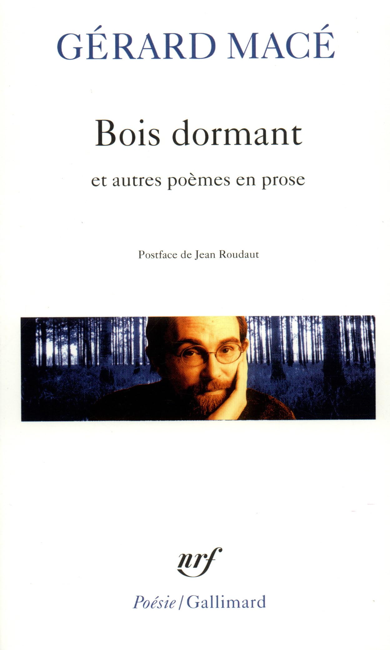 Bois Dormant Et Autres Poe S (Poesie/Gallimard) Poetry