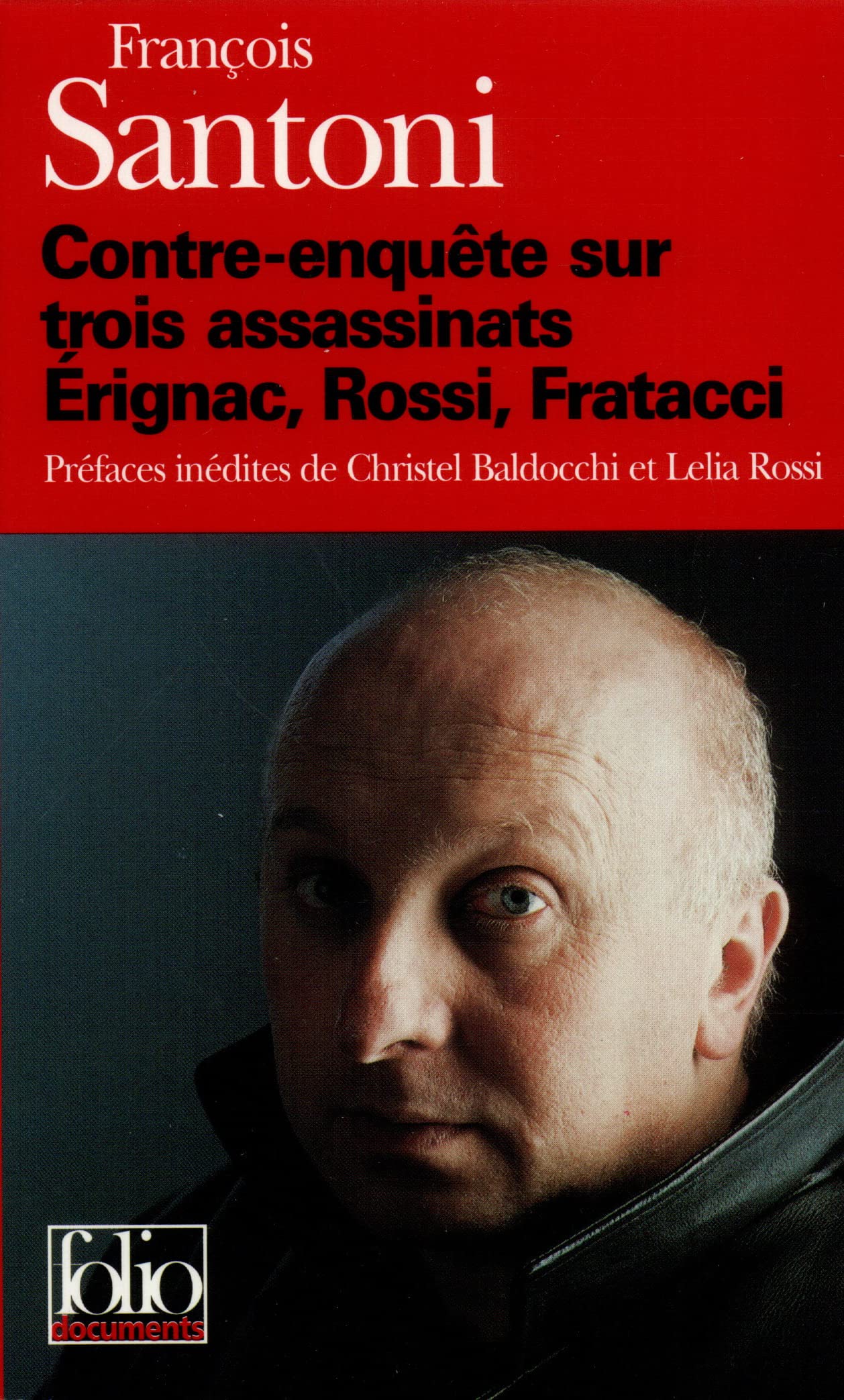 Contre Enquete Sur Tro as: Érignac, Rossi, Fratacci (Folio Documents) Essays & Short Stories
