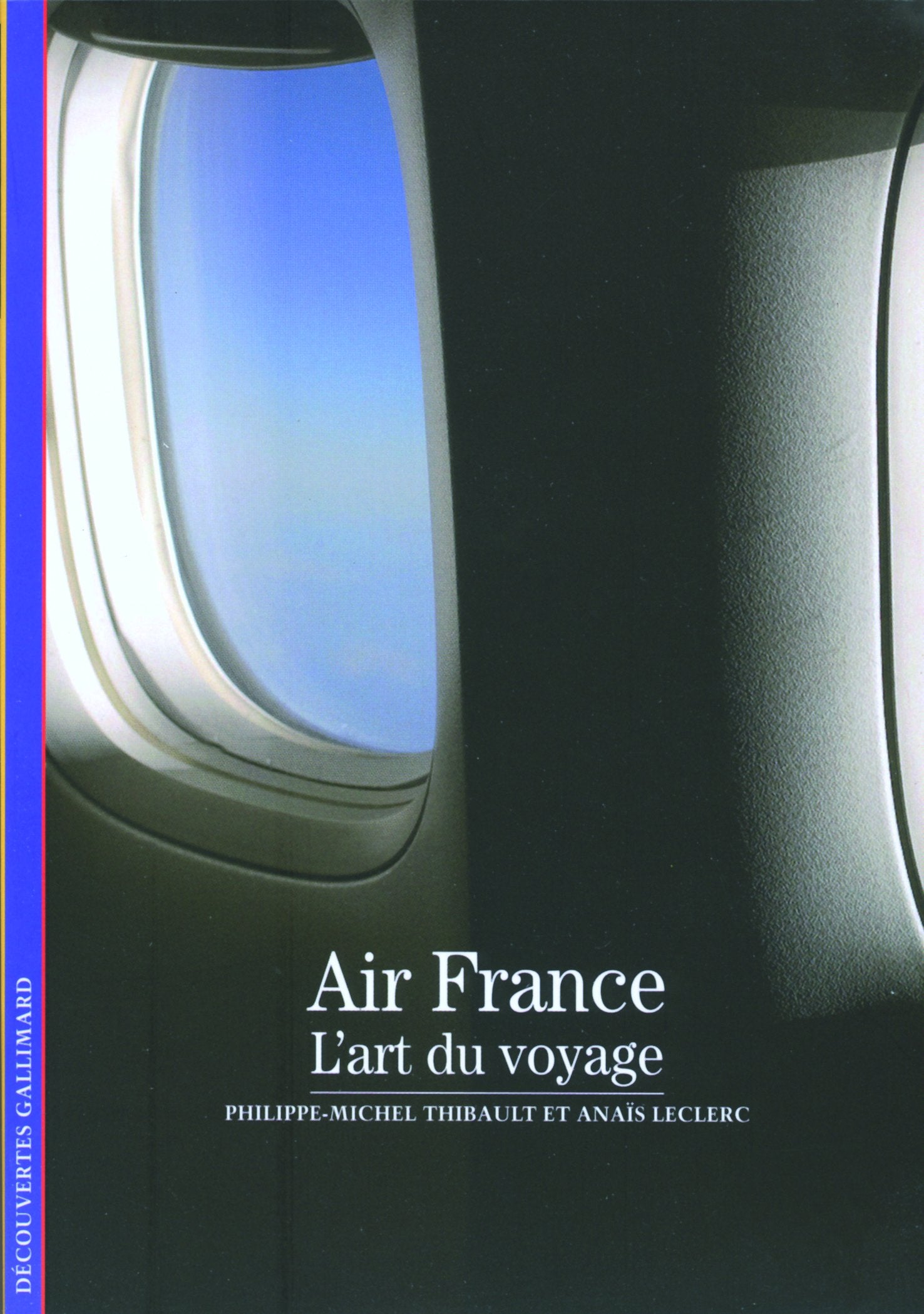 Decouverte Gallimard: Air France: L'art du voyage Essays & Short Stories