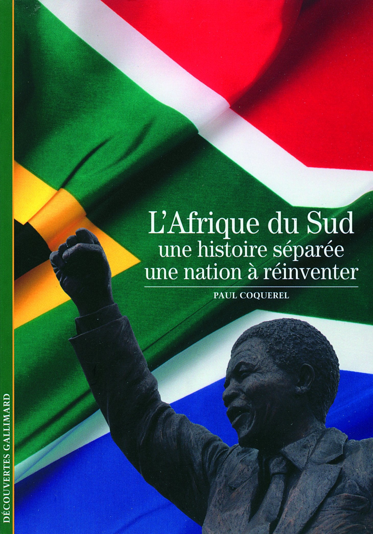 Decouverte Gallimard: L'Afrique du Sud : une histoire separee, une nation Essays & Short Stories