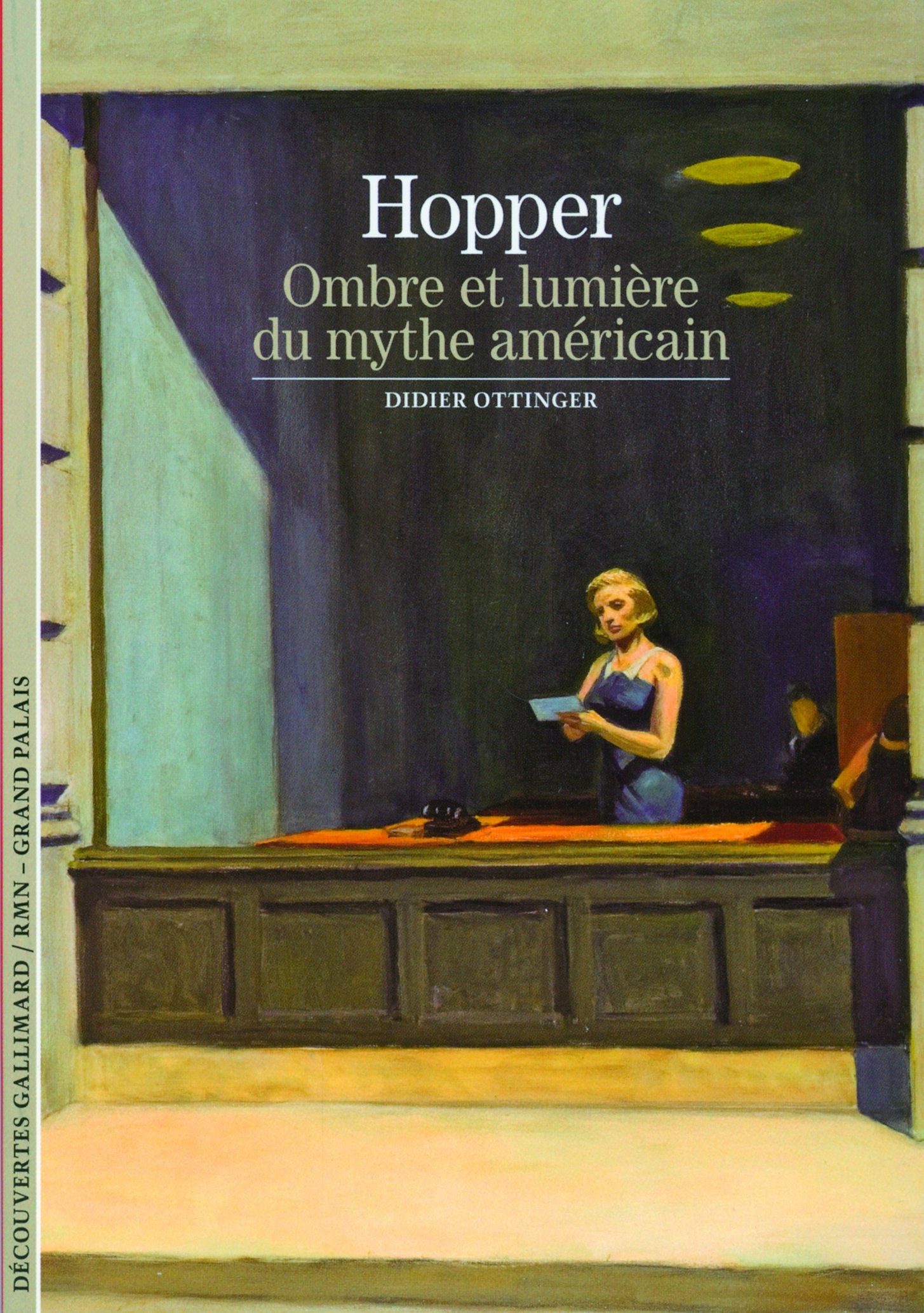 Decouverte Gallimard: Hopper: ombre et lumiere du mythe americain Reference Books