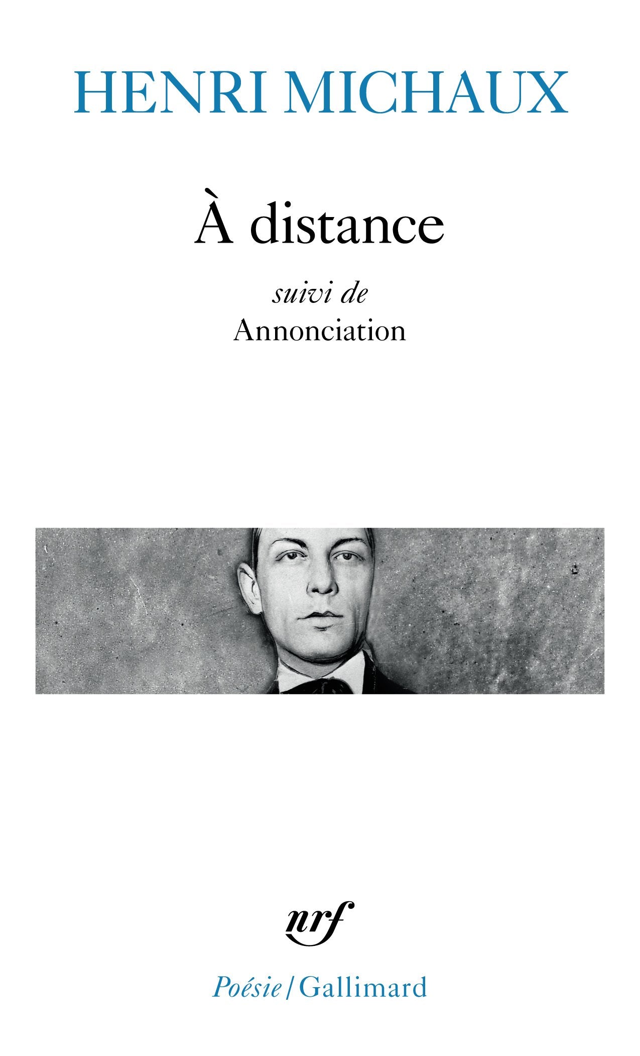 À distance / Annonciation: Suivi de Annonciation Poetry