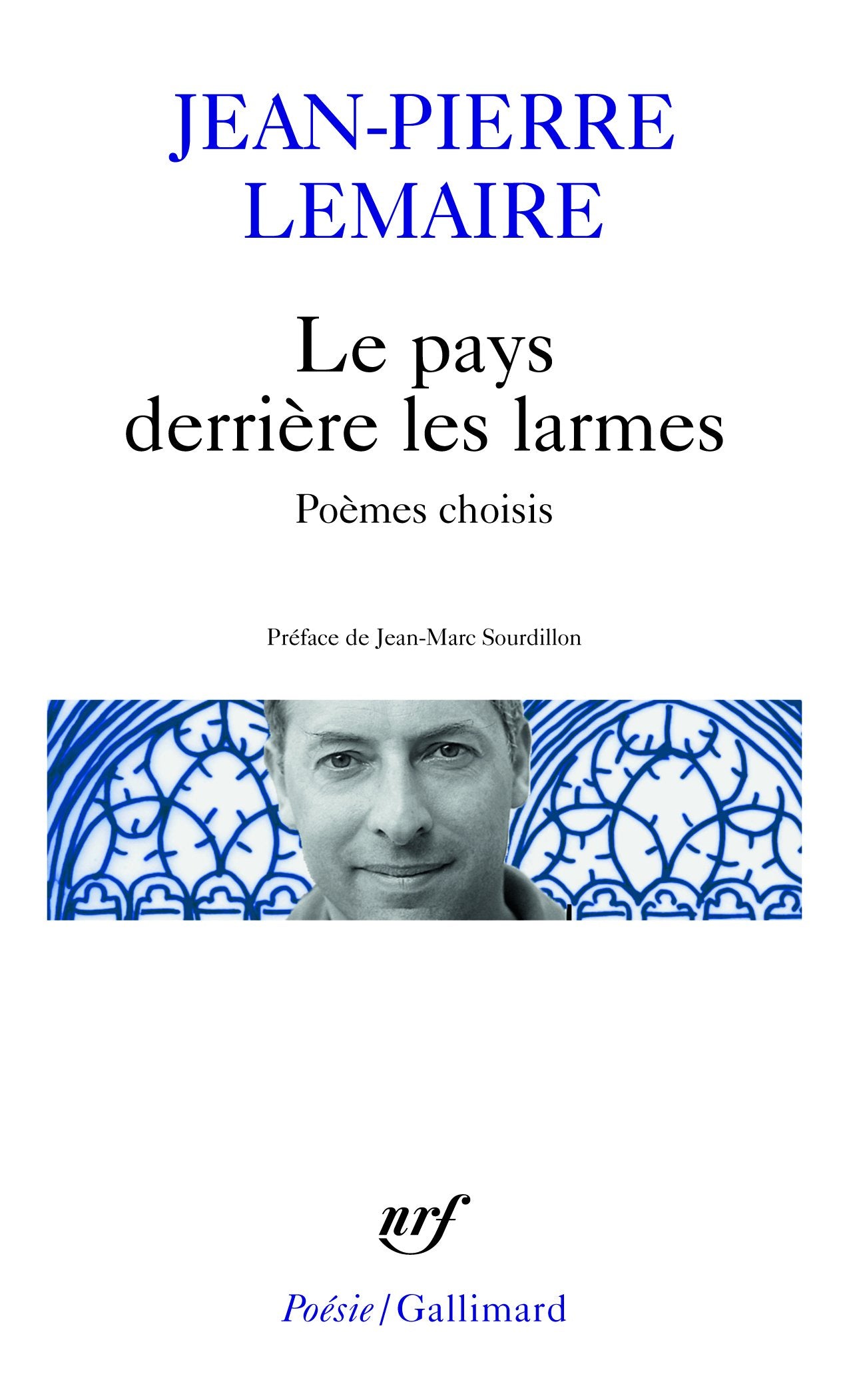 Le pays derrière les larmes: Poèmes choisis Poetry