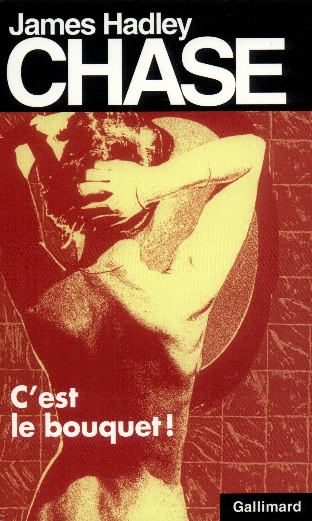 C Est Le Bouquet Chase (James Hadley Chase) Contemporary literature