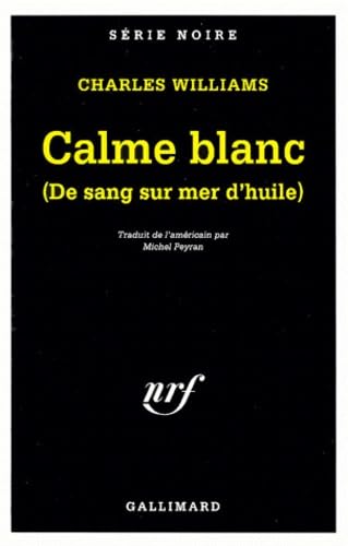 Calme blanc : de sang sur mer d'huile book