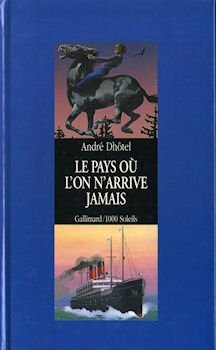 Le pays où l'on n'arrive jamais Books