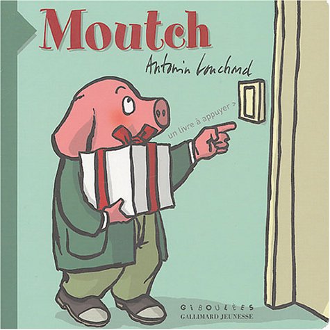 Moutch: Un livre à appuyer book