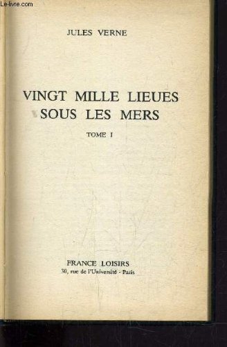 Vingt mille lieues sous les mers. Vol. 1. Tour du monde sous-marin book