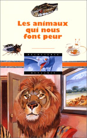 Les animaux qui nous font peur Books