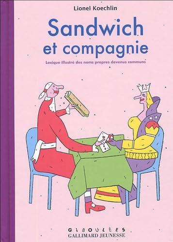 Sandwich et compagnie: Lexique illustré des noms propres devenus communs Children's books