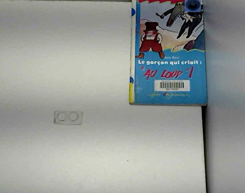 Le garçon qui criait : "Au loup" ! book
