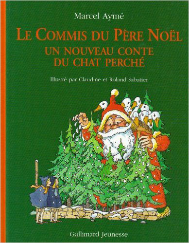 Le commis du père Noël : un nouveau conte du Chat perché Children's books