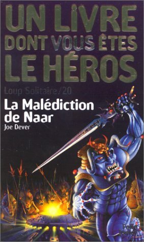Loup solitaire, numéro 20 : La Malédiction de Naar book