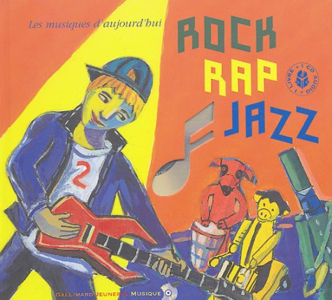 Rock Rap Jazz: Les musiques d'aujourd'hui Books