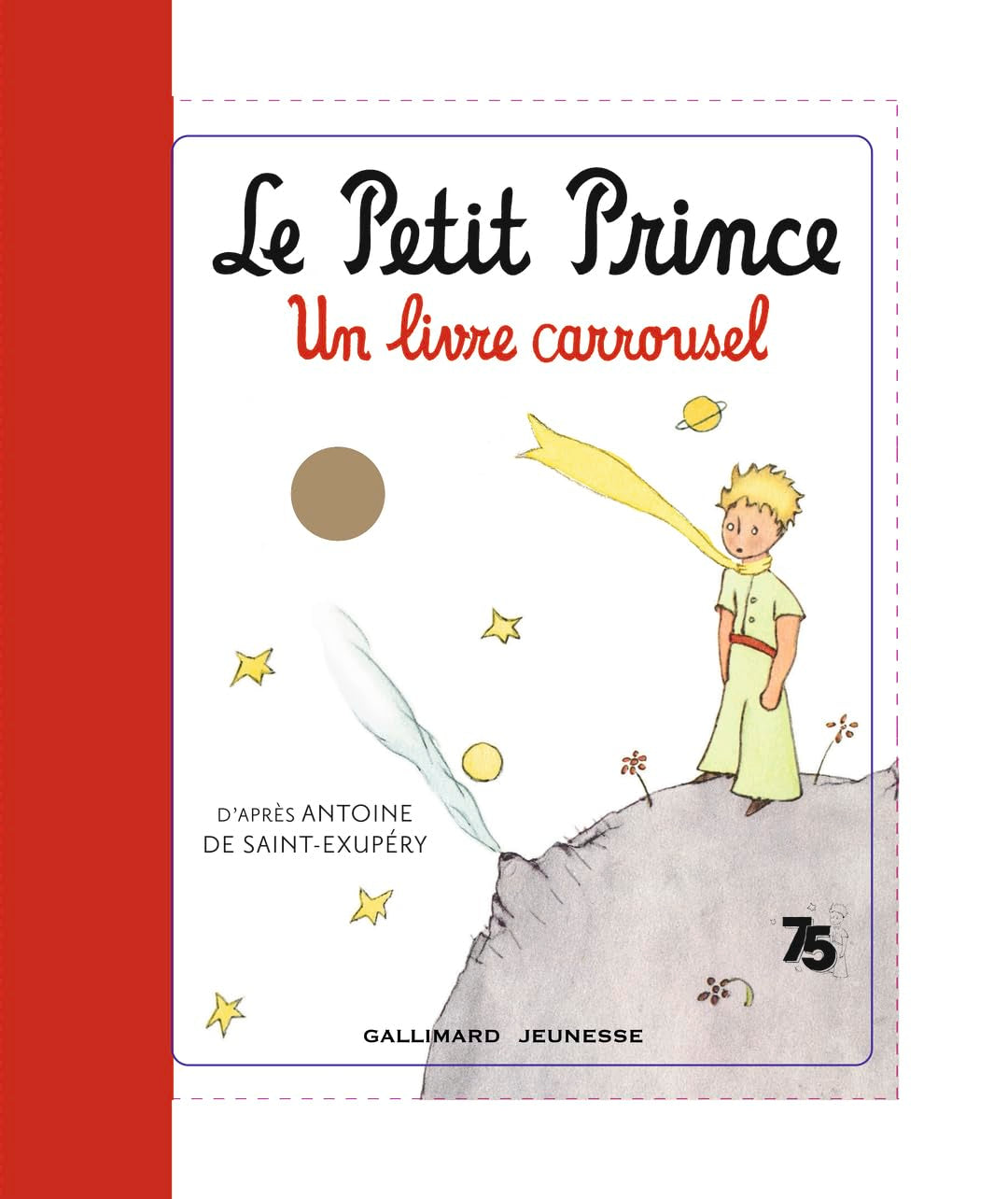 LE PETIT PRINCE, UN LIVRE CARROUSEL book
