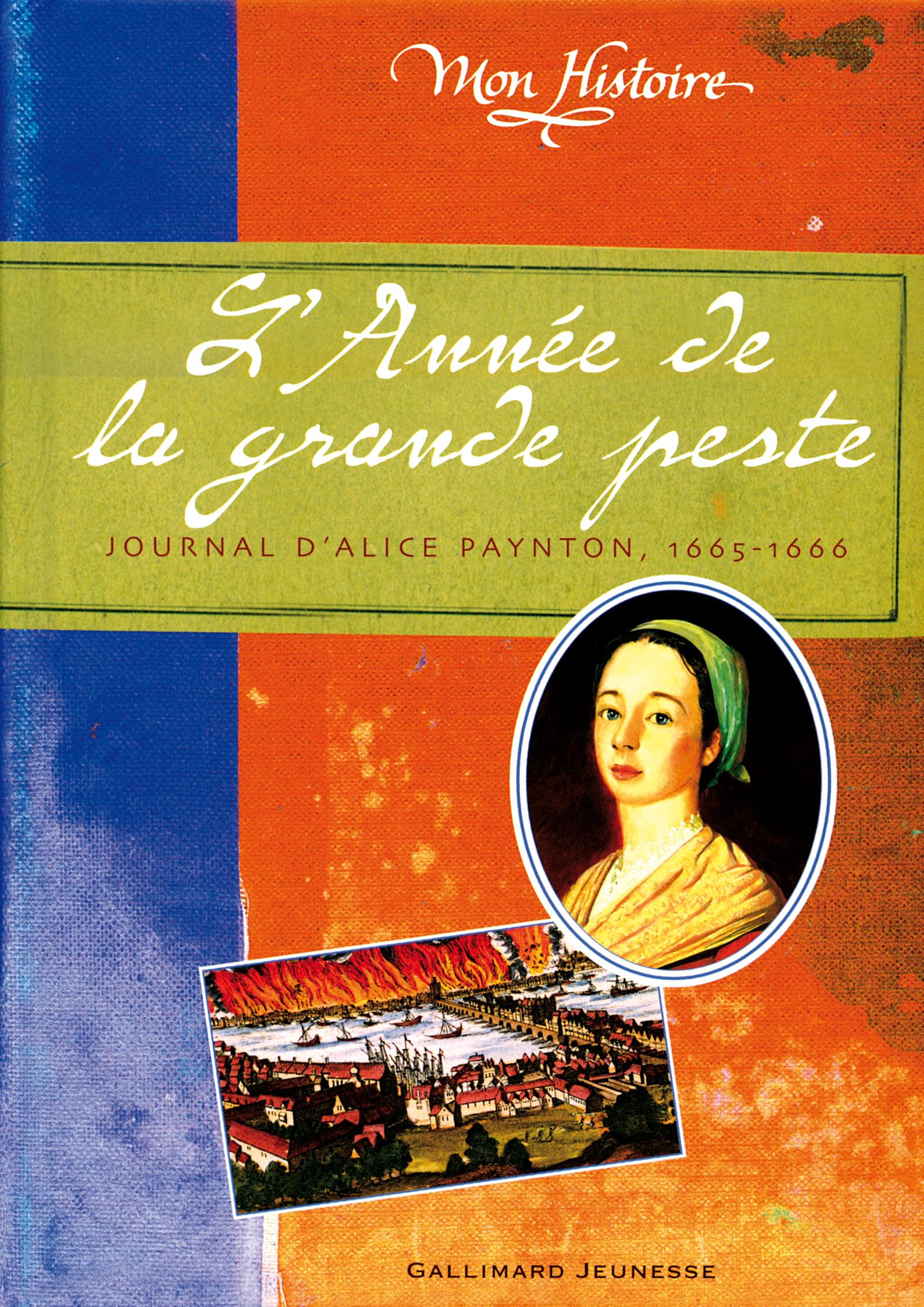 L'ANNEE DE LA GRANDE PESTE: JOURNAL D'ALICE PAYNTON, 1665-1666 Novels & Short Stories