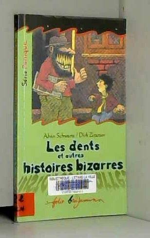 Les dents et autres histoires bizarres Books
