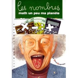 Les Nombres. Math Un Peu Ma Planete book