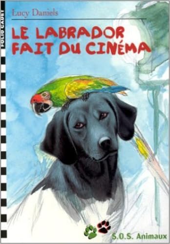 S.O.S. Animaux, 3 : Le labrador fait du cinéma book