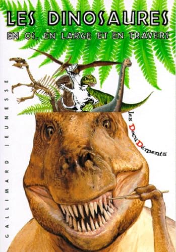 Les Dinosaures. En Os, En Large Et En Travers book