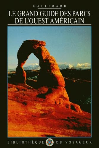 Le Grand Guide des parcs nationaux de l'Ouest américain 1999 book