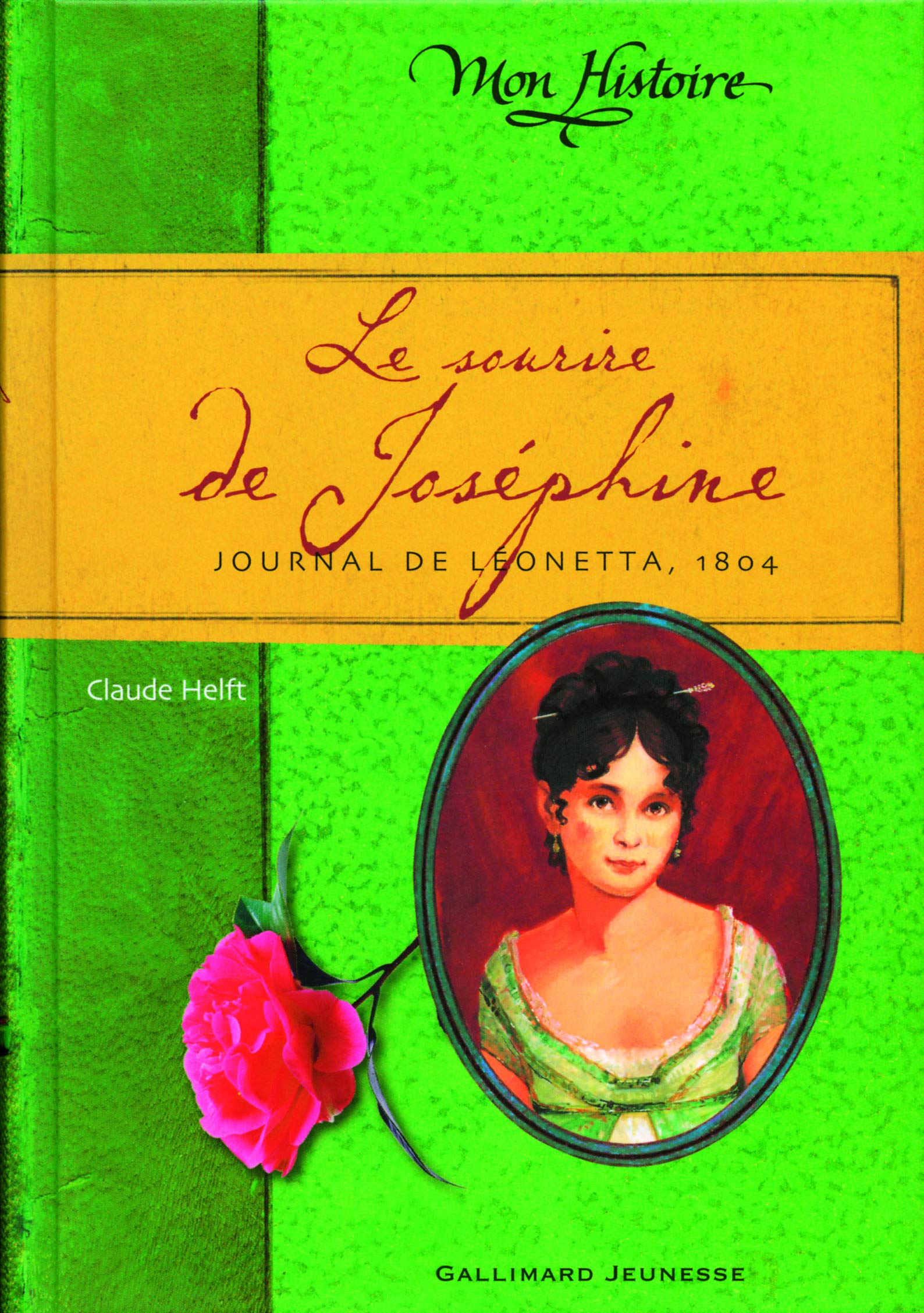 Le sourire de Joséphine: Journal de Léonetta, 1804 Novels & Short Stories