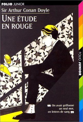 UNE ETUDE EN ROUGE: LA PREMIERE ENQUETE DE SHERLOCK HOLMES Novels & Short Stories