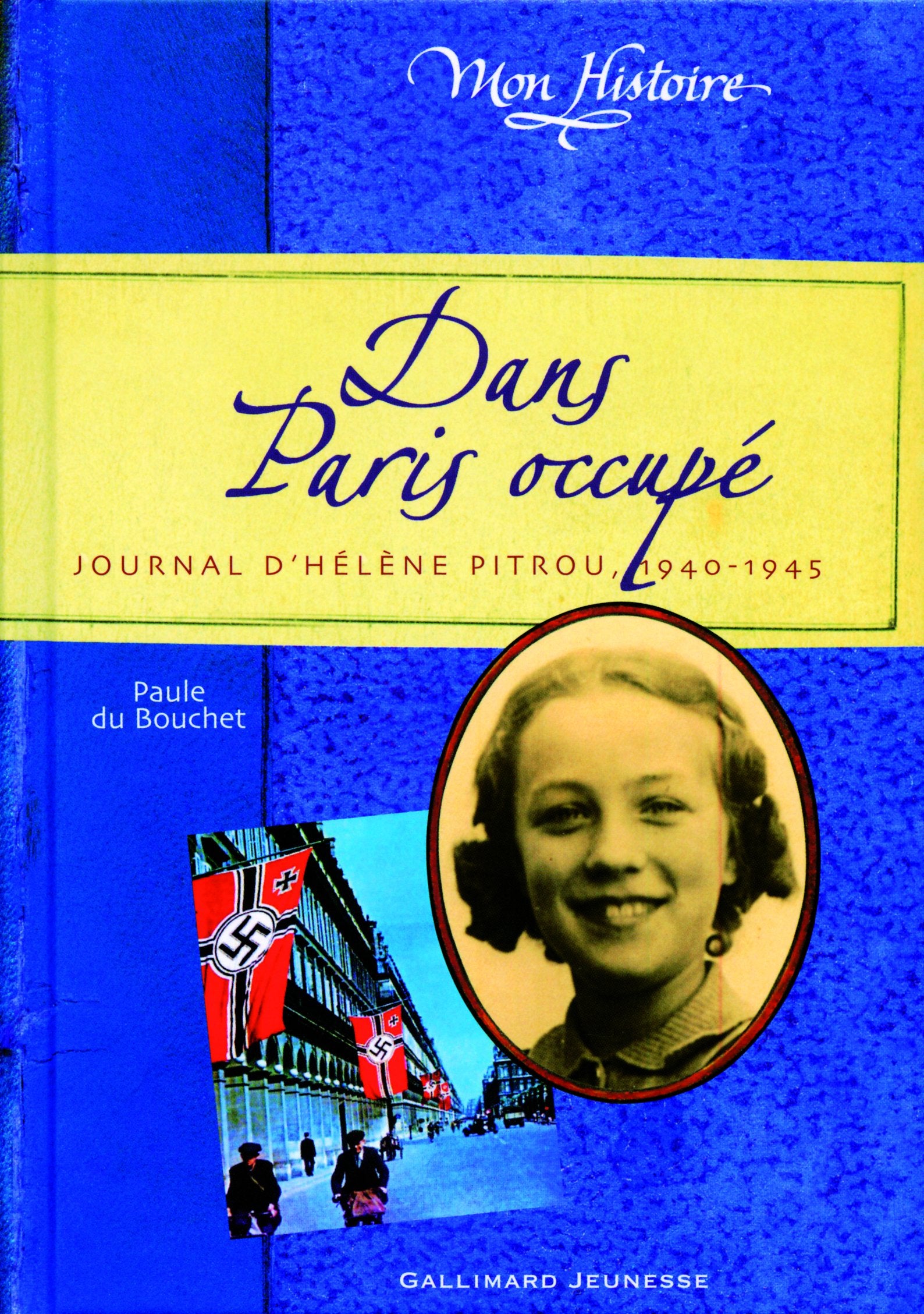 Dans paris occupe: Journal d'Hélène Pitrou, 1940-1945 Politics & History