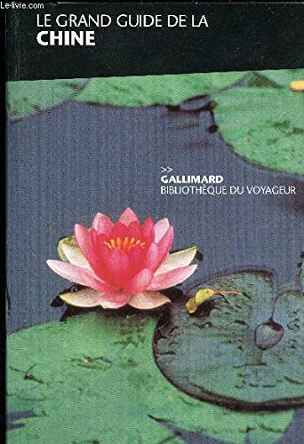Le Grand Guide de la Chine 1999 book