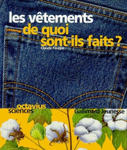 Les Vetements. De Quoi Sont-Ils Faits ? book