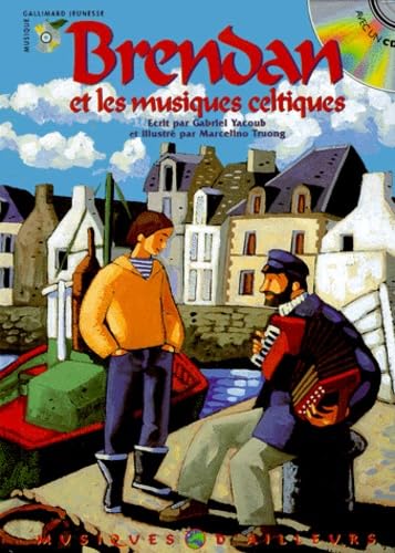 Brendan Et Les Musiques Celtiques. Avec Cd book