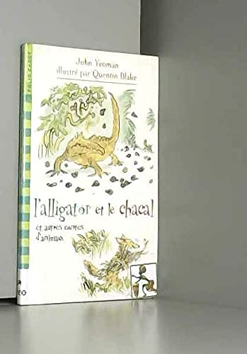 L'alligator et le chacal: Et autres contes d'animaux book