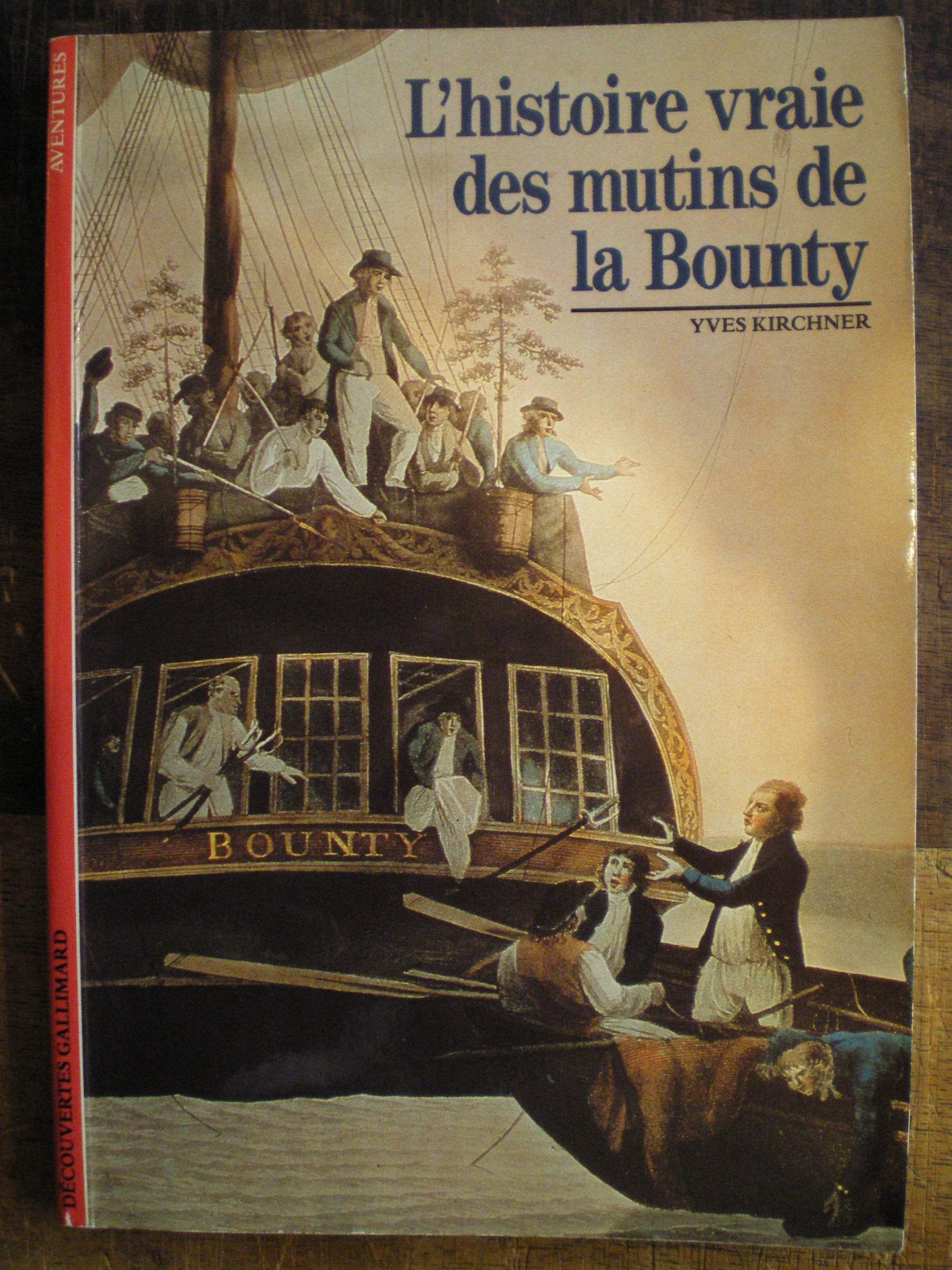 L'Histoire vraie des mutins de la Bounty book