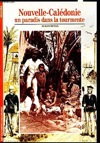 NOUVELLE-CALEDONIE: UN PARADIS DANS LA TOURMENTE Reference Books