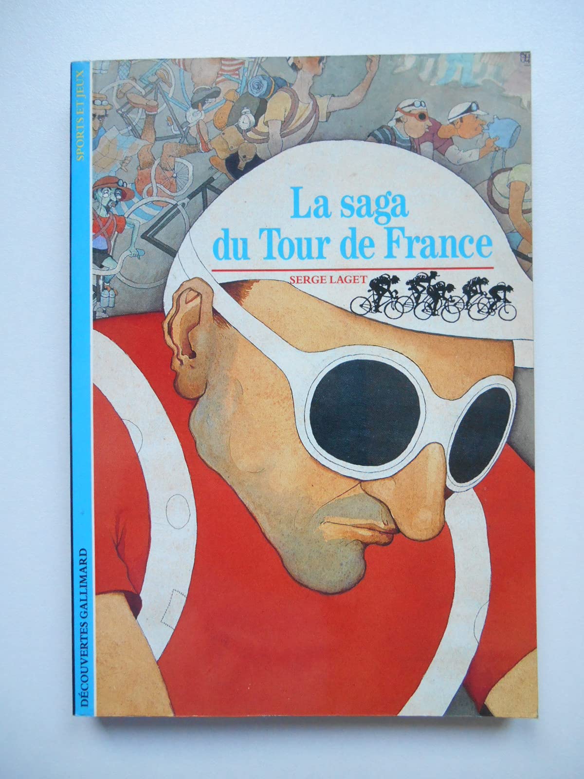 La Saga du Tour de France book