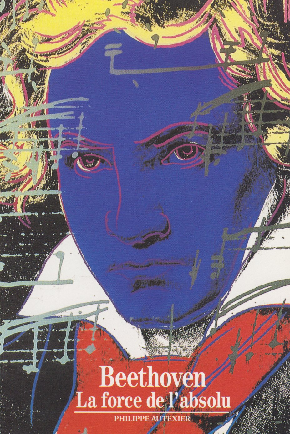 Beethoven : la force de l'absolu Reference Books